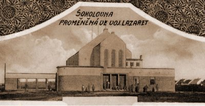 1914, sokolovna sloužící coby lazaret; zdroj foto: https://sokolholice.cz/